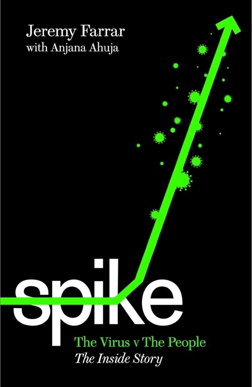 Spike : The Virus vs. The People - the Inside Story (Hardcover, Main)