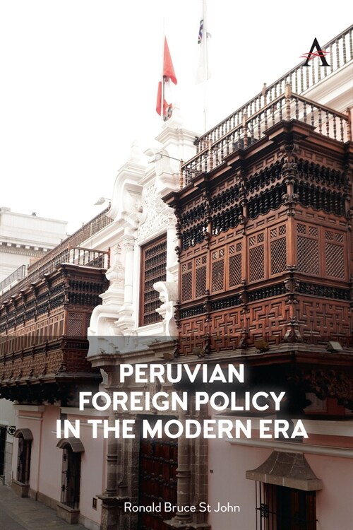 Peruvian Foreign Policy in the Modern Era (Paperback)