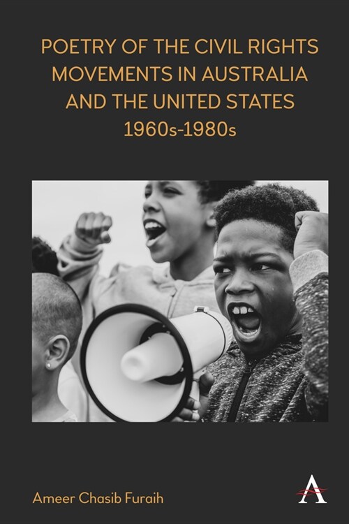 Poetry of the Civil Rights Movements in Australia and the United States, 1960s–1980s (Hardcover)