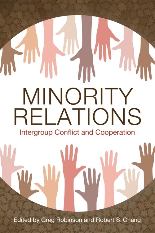 Minority Relations: Intergroup Conflict and Cooperation (Paperback)