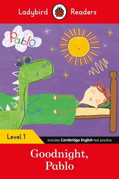 Ladybird Readers Level 1 - Pablo - Goodnight Pablo (ELT Graded Reader) (Paperback)