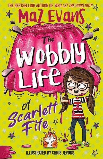 The Wobbly Life of Scarlett Fife : book 2 (Paperback)