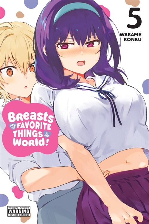 Breasts Are My Favorite Things in the World!, Vol. 5 (Paperback)