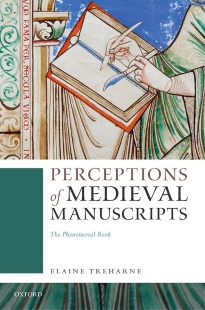 Perceptions of Medieval Manuscripts : The Phenomenal Book (Hardcover)