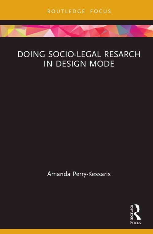 Doing Sociolegal Research in Design Mode (Hardcover)