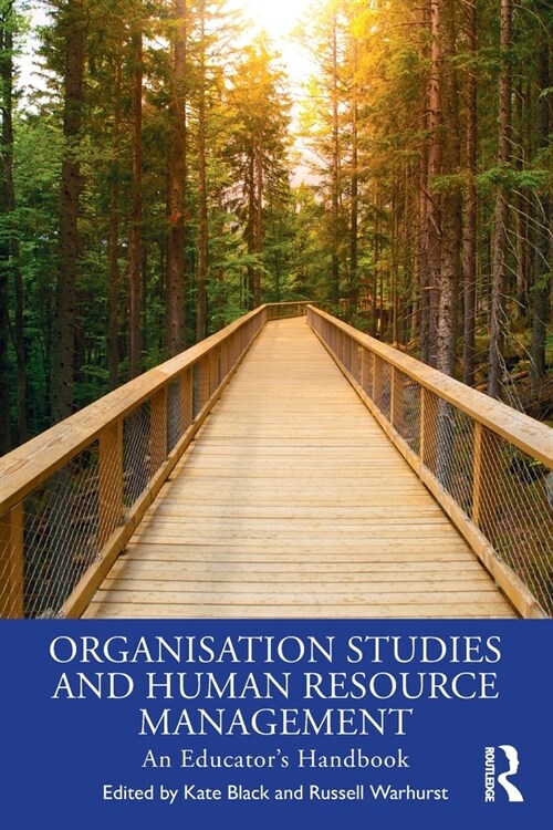 Organisation Studies and Human Resource Management : An Educators Handbook (Paperback)