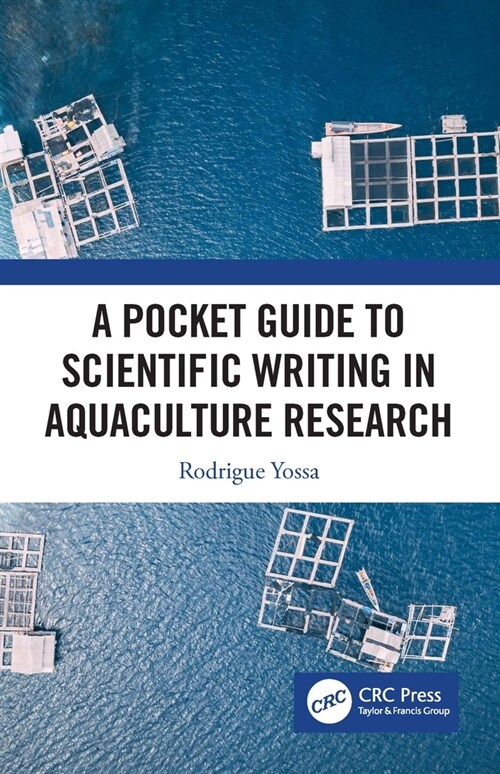 A Pocket Guide to Scientific Writing in Aquaculture Research (Paperback, 1)