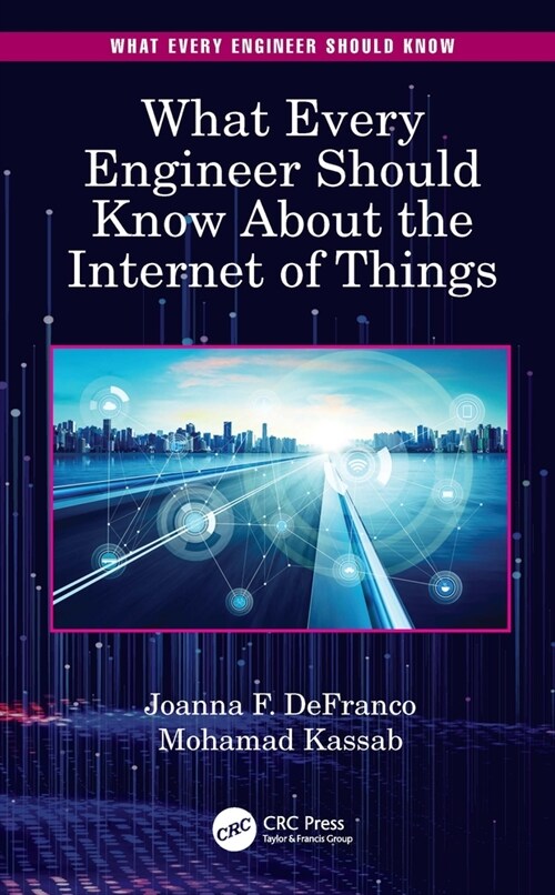 What Every Engineer Should Know About the Internet of Things (Hardcover, 1)