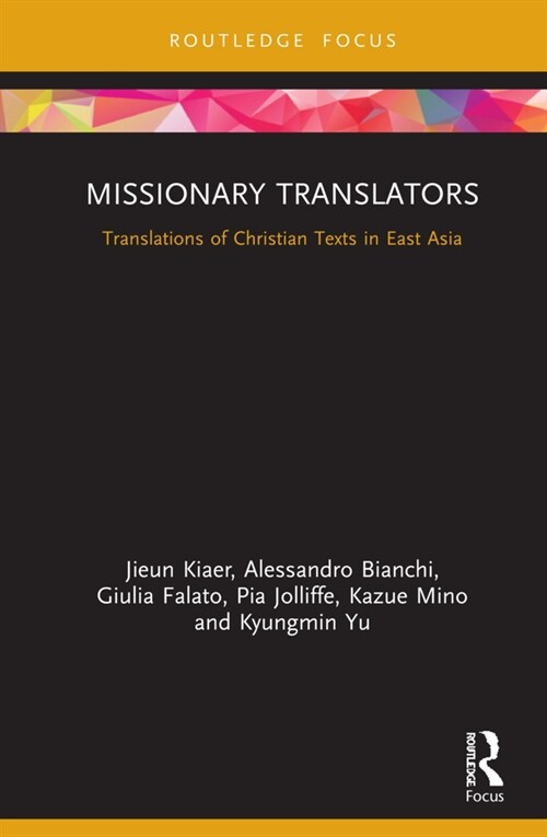 Missionary Translators : Translations of Christian Texts in East Asia (Hardcover)