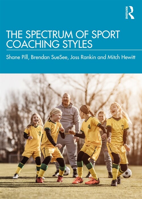 The Spectrum of Sport Coaching Styles (Paperback, 1)
