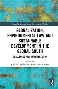 Globalisation, environmental law and sustainable development in the global south : challenges for implementation
