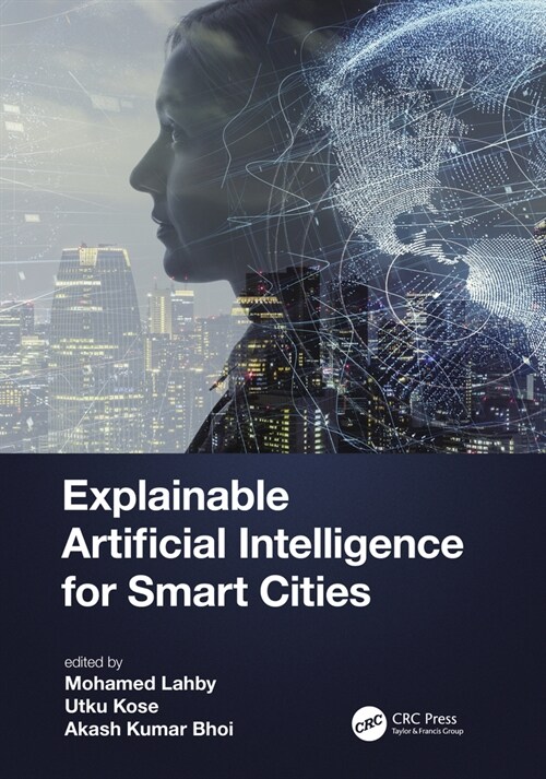 Explainable Artificial Intelligence for Smart Cities (Hardcover)