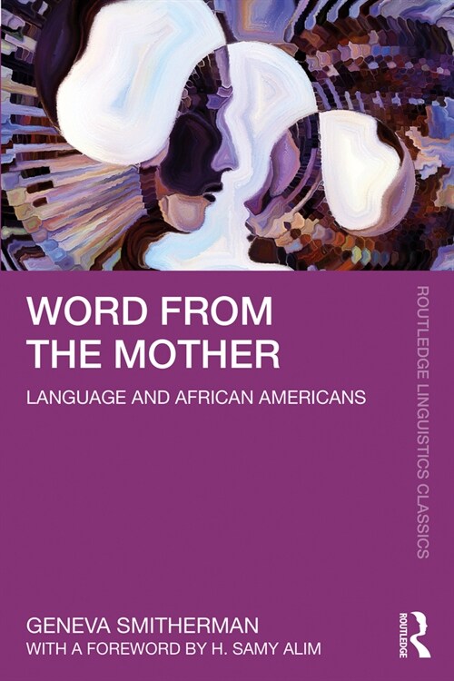 Word from the Mother : Language and African Americans (Paperback)