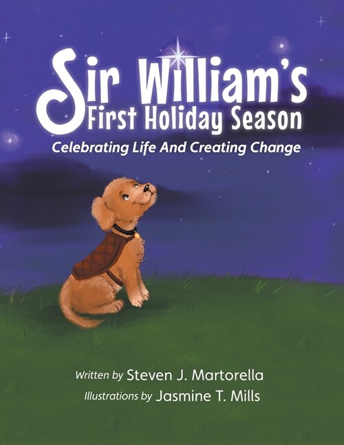 Sir Williams First Holiday Season: Celebrating Life And Creating Change (Paperback)