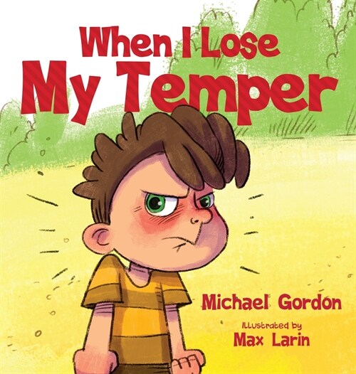 When I Lose My Temper (Hardcover)