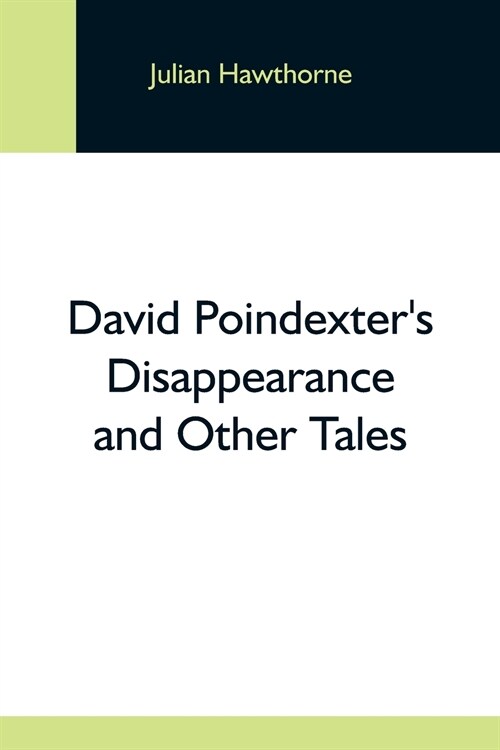 David PoindexterS Disappearance And Other Tales (Paperback)