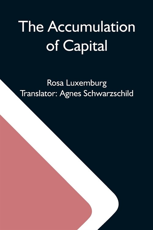 The Accumulation Of Capital (Paperback)
