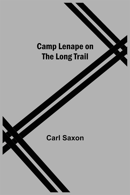 Camp Lenape On The Long Trail (Paperback)