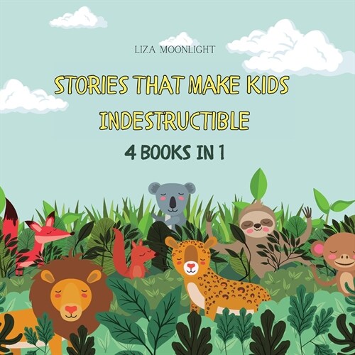 Stories That Make Kids Indestructible: 4 Books in 1 (Paperback)