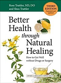 Better Health Through Natural Healing (Paperback)