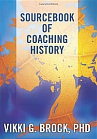 Sourcebook of Coaching History (Paperback)