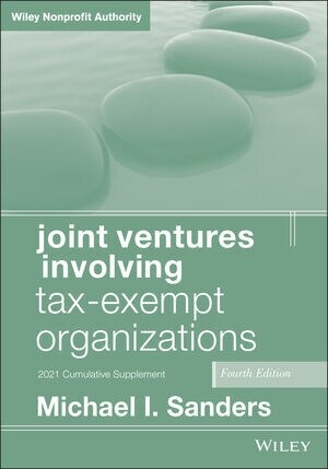 Joint Ventures Involving Tax-Exempt Organizations, 2021 Cumulative Supplement (Paperback, 4)