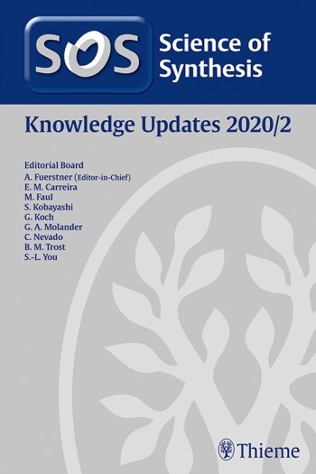 Science of Synthesis: Knowledge Updates 2020/2 (Hardcover)