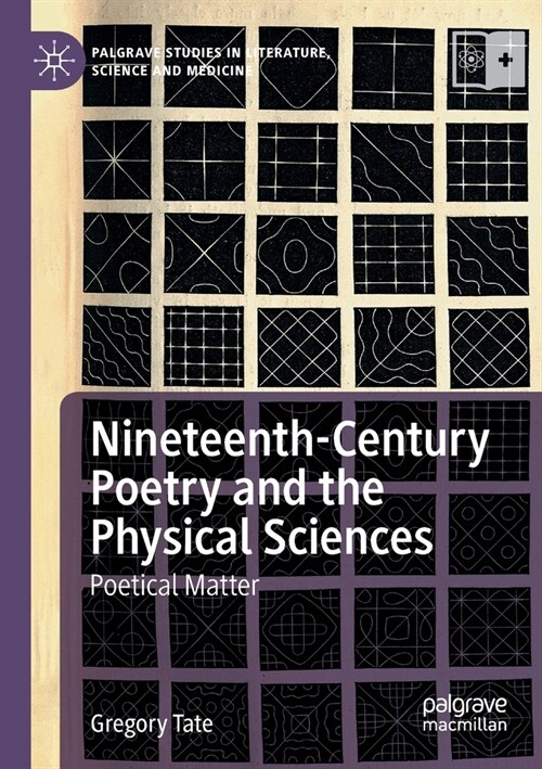 Nineteenth-Century Poetry and the Physical Sciences: Poetical Matter (Paperback, 2020)