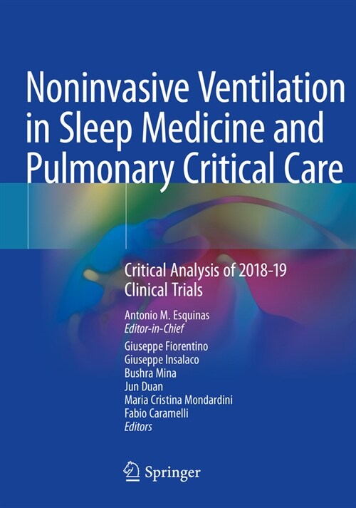 Noninvasive Ventilation in Sleep Medicine and Pulmonary Critical Care: Critical Analysis of 2018-19 Clinical Trials (Paperback, 2020)