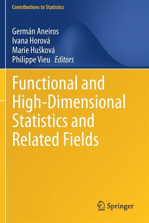 Functional and High-Dimensional Statistics and Related Fields (Paperback)