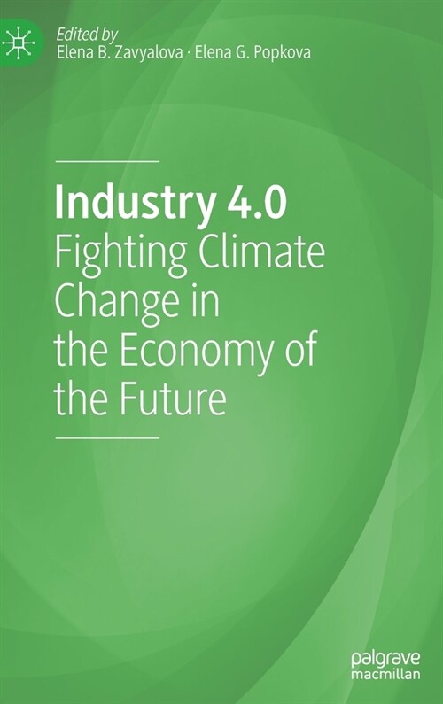 Industry 4.0: Fighting Climate Change in the Economy of the Future (Hardcover, 2021)