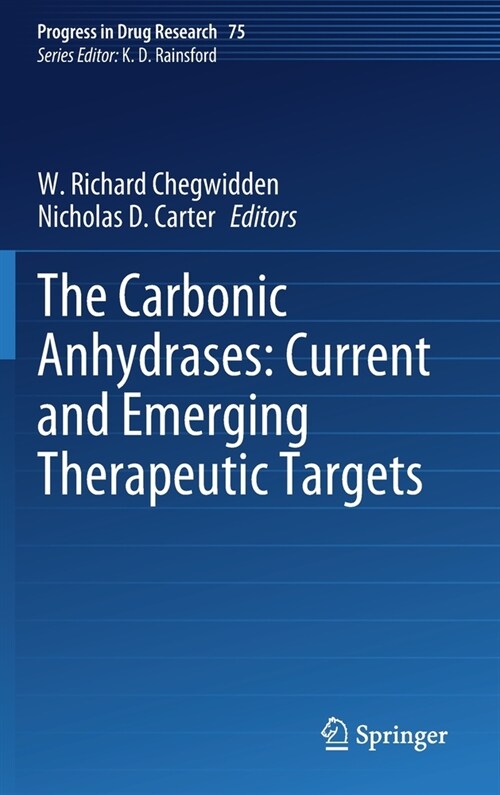 The Carbonic Anhydrases: Current and Emerging Therapeutic Targets (Hardcover)