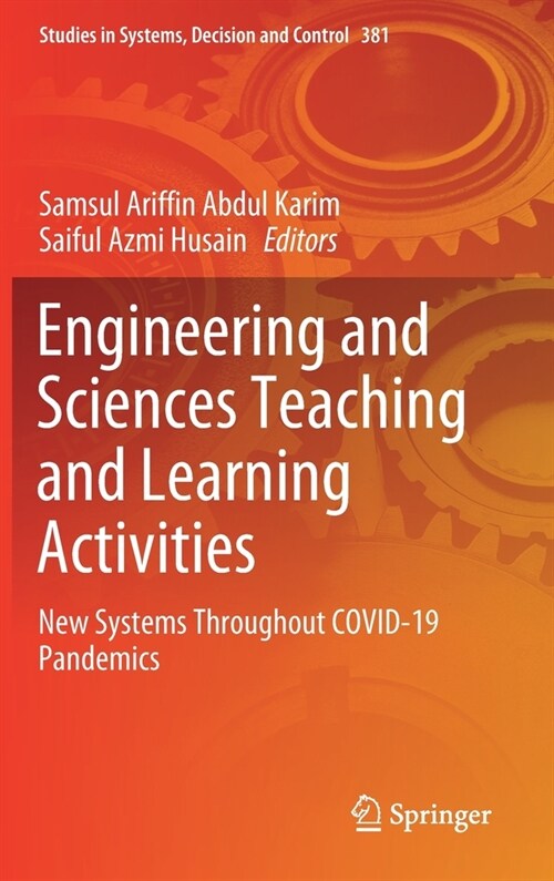 Engineering and Sciences Teaching and Learning Activities: New Systems Throughout Covid-19 Pandemics (Hardcover, 2022)
