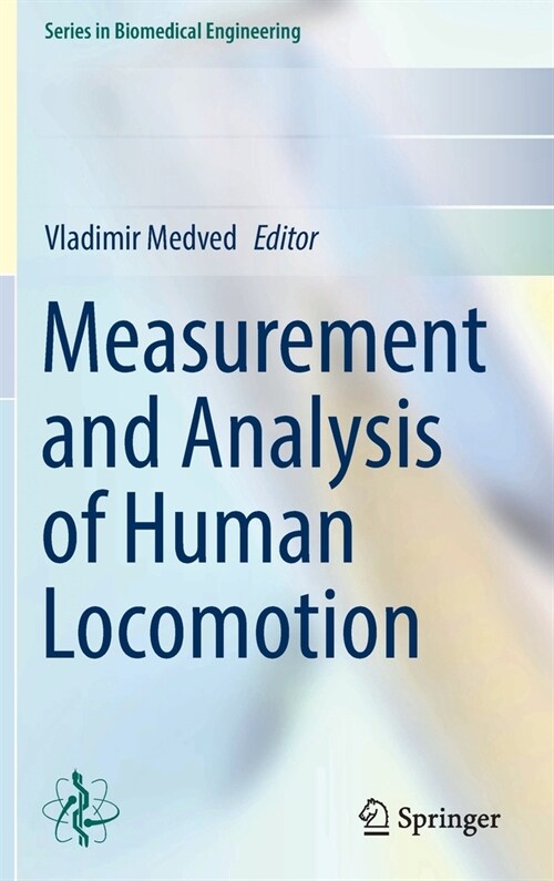 Measurement and Analysis of Human Locomotion (Hardcover)