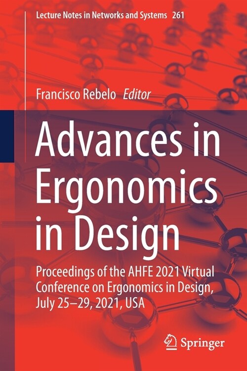 Advances in Ergonomics in Design: Proceedings of the Ahfe 2021 Virtual Conference on Ergonomics in Design, July 25-29, 2021, USA (Paperback, 2021)