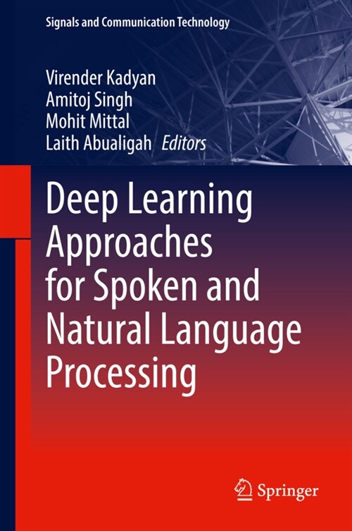 Deep Learning Approaches for Spoken and Natural Language Processing (Hardcover)