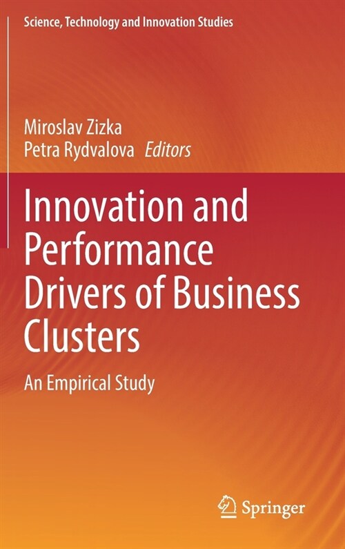 Innovation and Performance Drivers of Business Clusters: An Empirical Study (Hardcover, 2021)