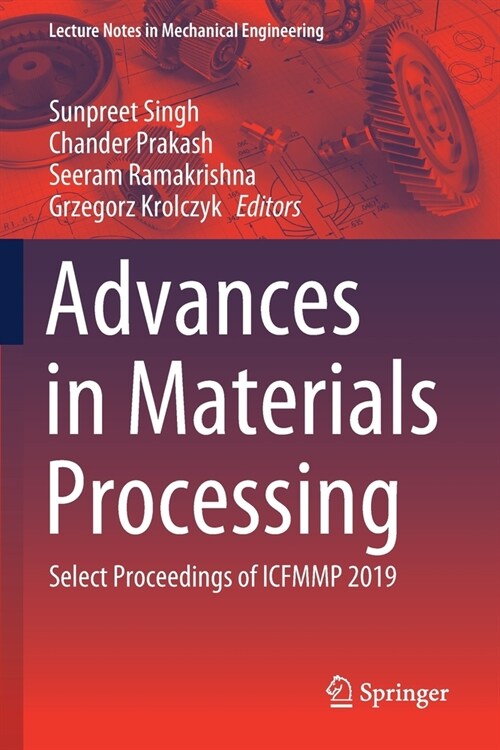 Advances in Materials Processing: Select Proceedings of Icfmmp 2019 (Paperback, 2020)