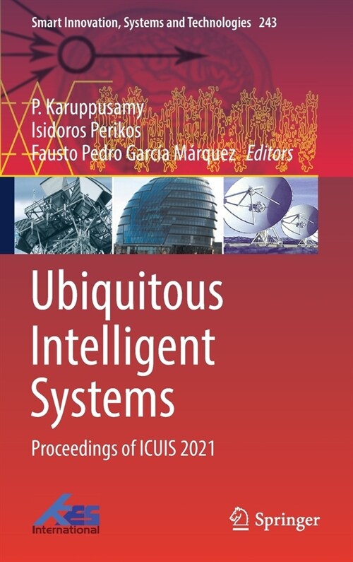 Ubiquitous Intelligent Systems: Proceedings of Icuis 2021 (Hardcover, 2022)