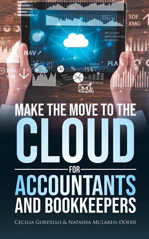 Make the Move to the Cloud for Accountants and Bookkeepers (Paperback)