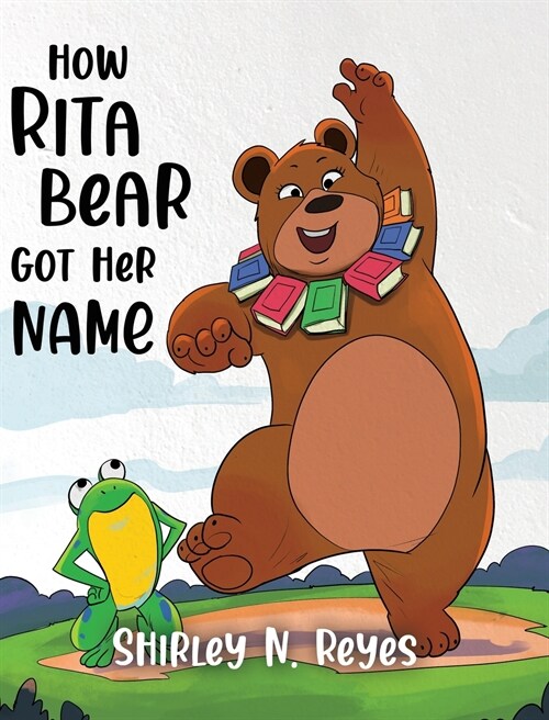 How Rita Bear Got Her Name (Hardcover)
