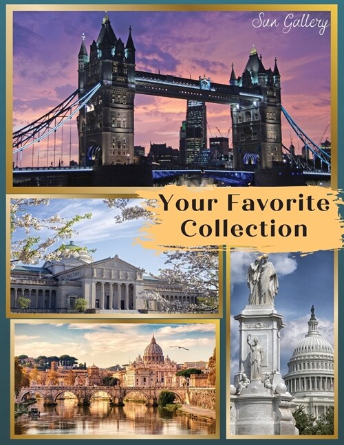Your Favorite Collection: A Collection of Artistic Professional Photos, Capturing Unique Shots Between Heaven and Earth, Enhancing and Exalting (Paperback)