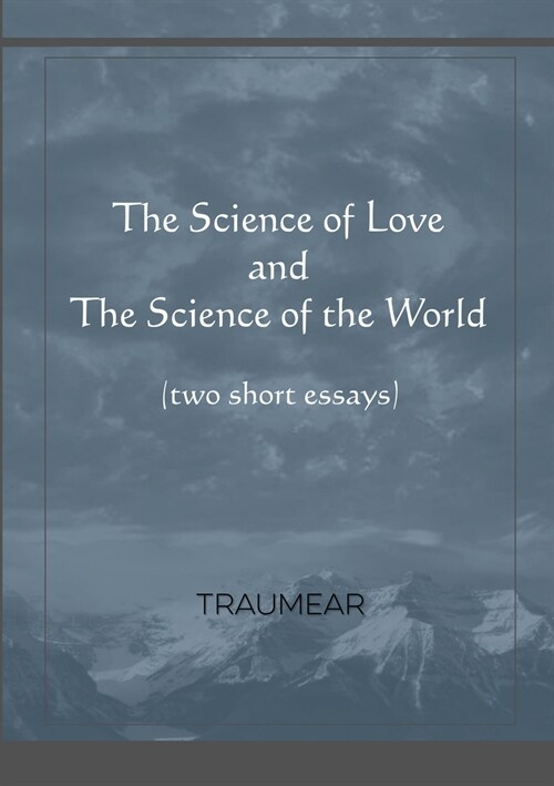 The Science of Love and The Science of the World (Paperback)