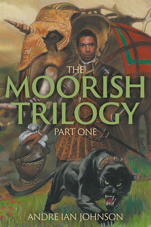 The Moorish Trilogy: Part One (Paperback)