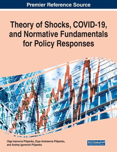 Theory of Shocks, COVID-19, and Normative Fundamentals for Policy Responses (Paperback)