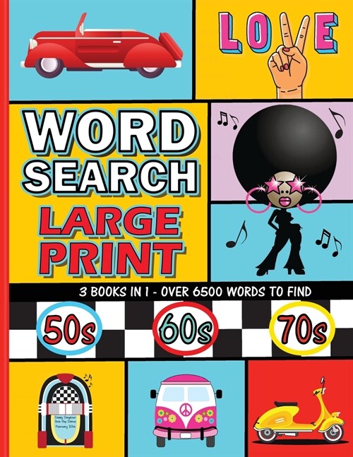 Word Search Large Print 300 Puzzles Book: 3 Books in 1 Flashback to the 50s - 60s - 70s Easy, Entertaining, and Fun Word-Finds Puzzles for Seniors, Ad (Paperback)