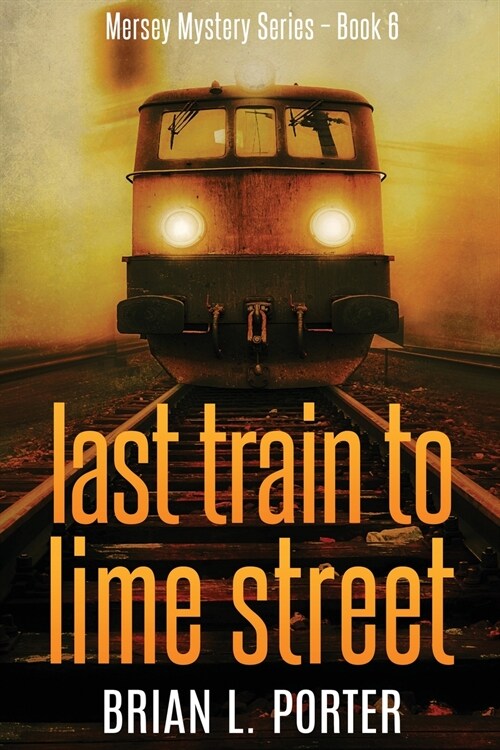 Last Train to Lime Street (Paperback, 2)