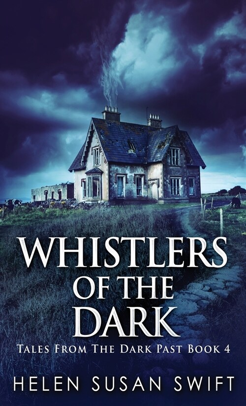 Whistlers Of The Dark (Hardcover)