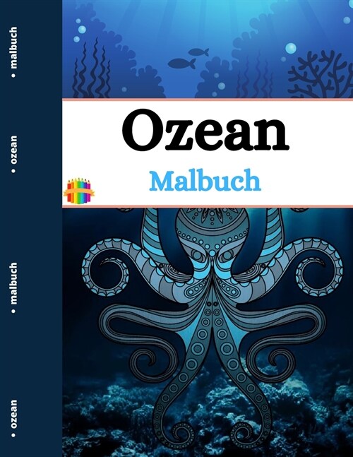 Ozean Malbuch: Ocean Creatures Malbuch f? Erwachsene (Paperback)