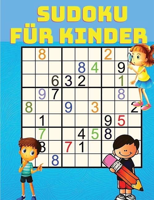 Sudoku Kinder: Sudoku f? Kinder - Sudoku-R?selbuch f? Kinder (Paperback)